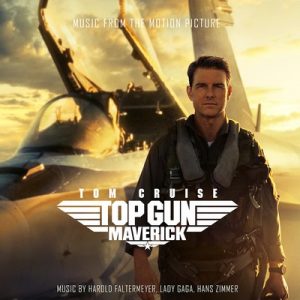 دانلود موسیقی متن فیلم Top Gun: Maverick – توسط Harold Faltermeyer, Lady Gaga, Hans Zimmer , Lorne Balfe