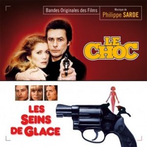 دانلود موسیقی متن فیلم Le Choc / Les Seins De Glace – توسط Philippe Sarde