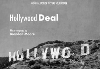 دانلود موسیقی متن فیلم Hollywood Deal – توسط Brandon Moore