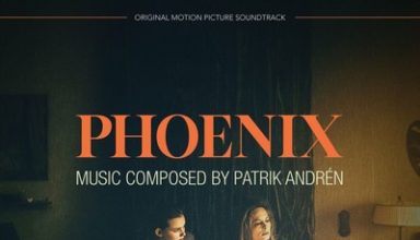 دانلود موسیقی متن فیلم Phoenix – توسط Patrik Andrén