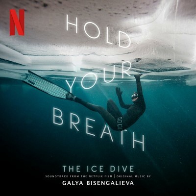 دانلود موسیقی متن فیلم Hold Your Breath: The Ice Dive