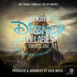 دانلود موسیقی متن فیلم The Greatest Disney Lullabies Vol. 1 