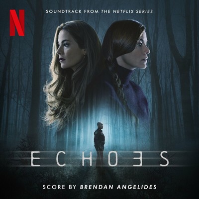 دانلود موسیقی متن سریال Echoes