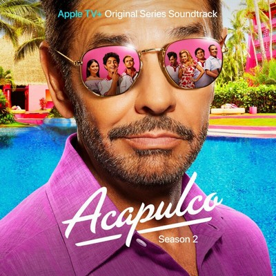 دانلود موسیقی متن سریال Acapulco: Season 2