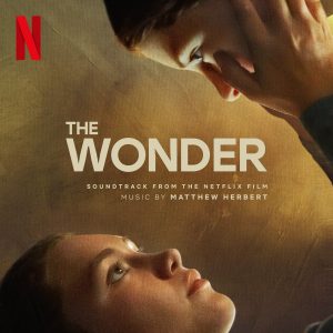 The Wonder Soundtrack (by Matthew Herbert)