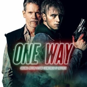 دانلود موسیقی متن فیلم One Way – توسط Raffertie