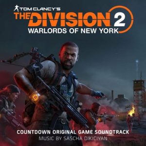 دانلود موسیقی متن بازی Tom Clancy’s The Division 2: Countdown – توسط Sascha Dikiciyan