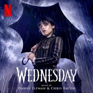 دانلود موسیقی متن سریال Wednesday – توسط Danny Elfman, Chris Bacon