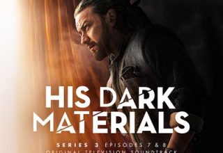 دانلود موسیقی متن سریال His Dark Materials: Series 3 Episodes 7 & 8