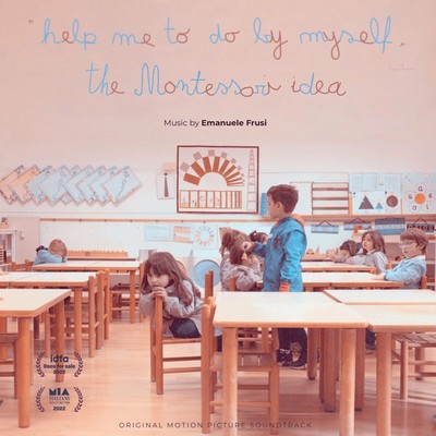 دانلود موسیقی متن فیلم Help Me To Do By Myself. The Montessori Idea