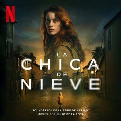 دانلود موسیقی متن سریال La Chica de Nieve