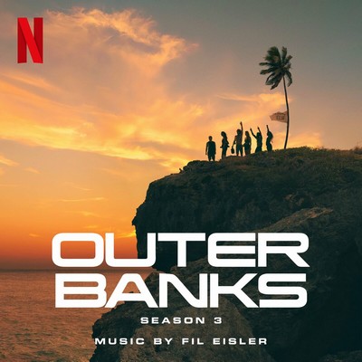 دانلود موسیقی متن سریال Outer Banks: Season 3