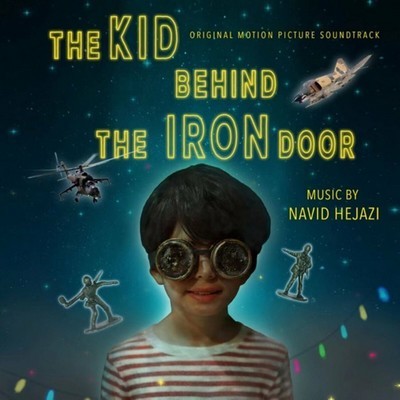 دانلود موسیقی متن فیلم The Kid Behind the Iron Door