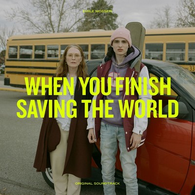 دانلود موسیقی متن فیلم When You Finish Saving the World