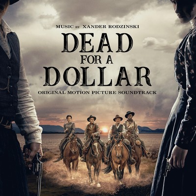 دانلود موسیقی متن فیلم Dead for a Dollar