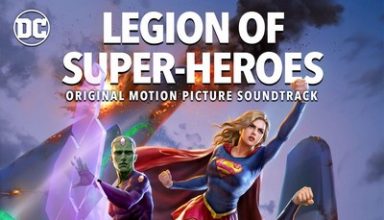 دانلود موسیقی متن فیلم Legion of Super-Heroes