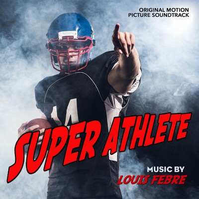 دانلود موسیقی متن فیلم Super Athlete