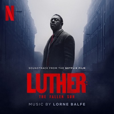 دانلود موسیقی متن فیلم Luther: The Fallen Sun