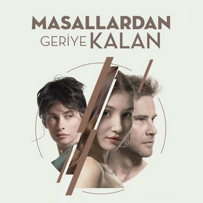 دانلود موسیقی متن فیلم Masallardan Geriye Kalan