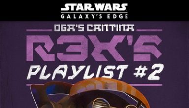 دانلود موسیقی متن فیلم Star Wars: Galaxy’s Edge Oga’s Cantina: R3X’s Playlist #2