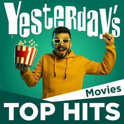 دانلود موسیقی متن فیلم Yesterday’s Top Hits Movies