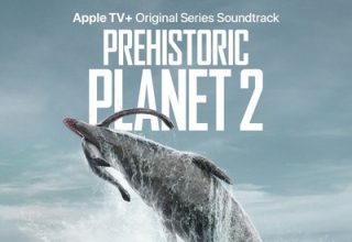 دانلود موسیقی متن سریال Prehistoric Planet: Season 2