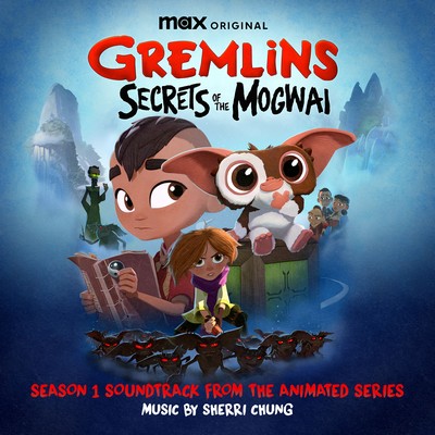 دانلود موسیقی متن سریال Gremlins: Secrets of the Mogwai