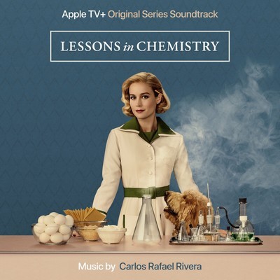 دانلود موسیقی متن سریال Lessons In Chemistry: Season 1