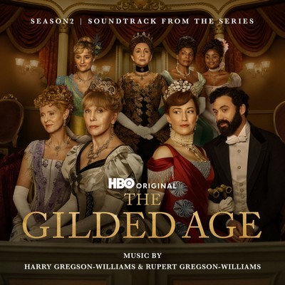 دانلود موسیقی متن سریال The Gilded Age: Season 2